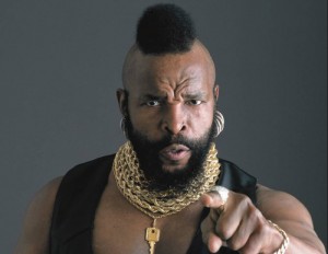 Mr. T Mr. T: Got no time for spotter jibba-jabba.